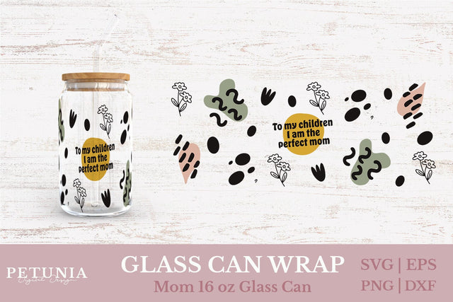 Mom Glass Can Wrap SVG SVG Petunia Digital Design 