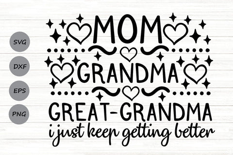 Mom Grandma Great Grandma| Funny Grandma SVG Cutting Files. SVG CosmosFineArt 
