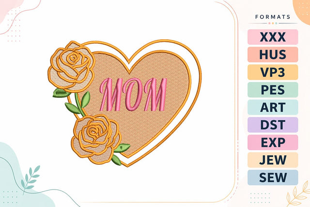 Mom Heart Rose Embroidery Design - Floral Mother's Day Heart Embroidery/Applique DESIGNS sg embroidery 