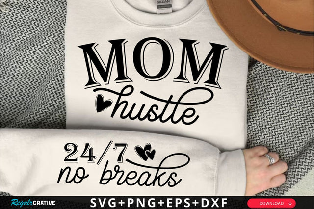 Mom Hustle Sleeve SVG Design SVG Regulrcrative 