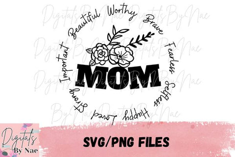 Mom is Loved Strong SVG|Mothers day SVG|SVG Cut File | PNG SVG DigitalsByNae 