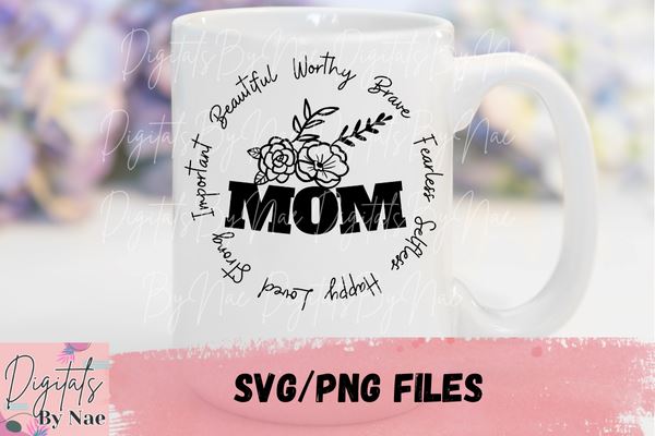 Mom is Loved Strong SVG|Mothers day SVG|SVG Cut File | PNG SVG DigitalsByNae 