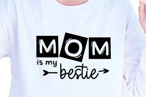 Mom Is My Bestie, Svg, Mothers Day Quotes SVG D2PUTRI Designs 