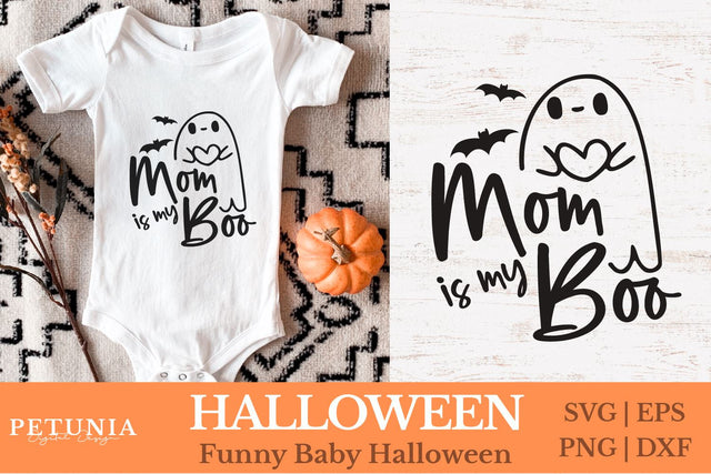 Mom is My Boo SVG | Baby Halloween SVG SVG Petunia Digital Design 