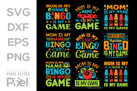Mom Is My Name Bingo Is My Game SVG Bingo Game Bundle Crazy Bingo gifts Bingo Quotes Design PET 00566 SVG ETC Craft 