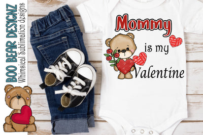 Mom is my Valentine Sublimation Sublimation Boo Bear Designz 