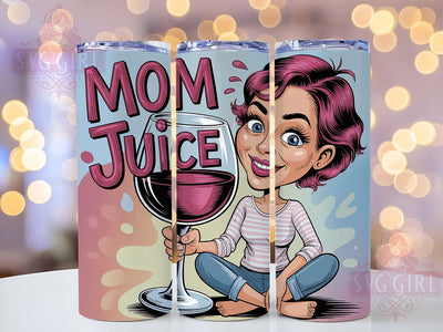 Mom Juice 20oz Tumbler, Wine Lover Mom Quote, Mom Juice Wrap, Comedy Sublimation Design, 20oz Tumbler Wrap, Sublimation Design PNG, Funny Gift Sublimation SvggirlplusArt 