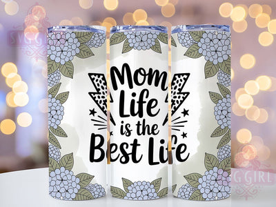 Mom Life Best Life 20oz Tumbler, Funny Mama Design, Sublimation Tumbler Wrap, 20oz Tumbler, Relatable Parenting Humor, Everyday Motherhood Gift, Family Love Keepsake Sublimation SvggirlplusArt 