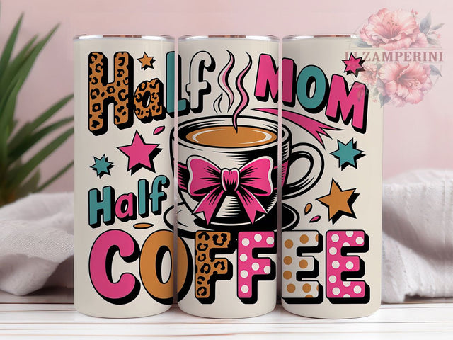Mom Life Coffee 20oz Tumbler, Coffee Lover Wrap, Funny Mom Quote, Half Mom Half Coffee Design, 20oz Tumbler Wrap, Sublimation Design PNG, Mom Gift Sublimation Li Zamperini 