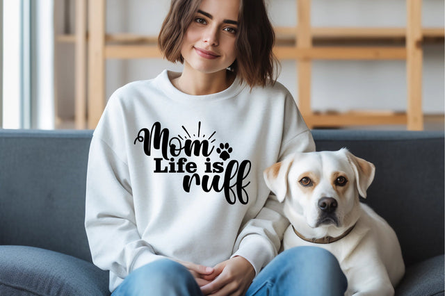 Mom Life is Ruff SVG orpitasn 