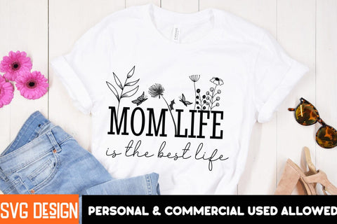 Mom Life is the Best Life SVG Design, Mom Life is the Best Life PNG,Mother’s Day SVG Bundle, Best Mom Ever, Mom Life SVG, Mama Quote, Funny Mom SVG, Floral Mom Clipart, Mother’s Day Shirt Design, Mom Sublimation PNG SVG BlackCatsMedia 