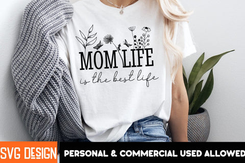 Mom Life is the Best Life SVG Design, Mom Life is the Best Life PNG,Mother’s Day SVG Bundle, Best Mom Ever, Mom Life SVG, Mama Quote, Funny Mom SVG, Floral Mom Clipart, Mother’s Day Shirt Design, Mom Sublimation PNG SVG BlackCatsMedia 