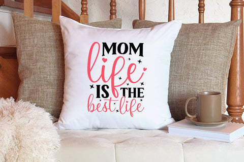 Mom life is the best life SVG Design SVG Designangry 