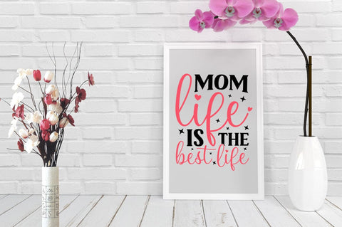 Mom life is the best life SVG Design SVG Designangry 