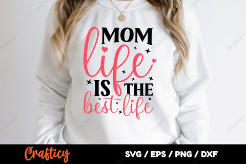 Mom life is the best life SVG Design SVG Designangry 