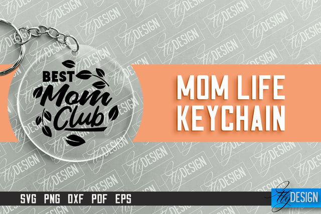 Mom Life Keychain Design | Round Keychain Designs | Quotes SVG File SVG Fly Design 