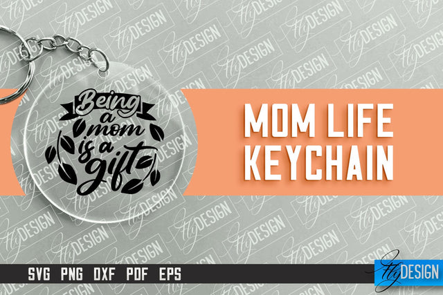 Mom Life Keychain Design | Round Keychain Designs | Quotes SVG File SVG Fly Design 
