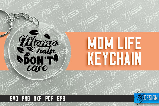 Mom Life Keychain Design | Round Keychain Designs | Quotes SVG File SVG Fly Design 