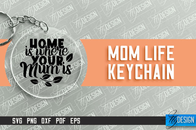 Mom Life Keychain Design | Round Keychain Designs | Quotes SVG File SVG Fly Design 