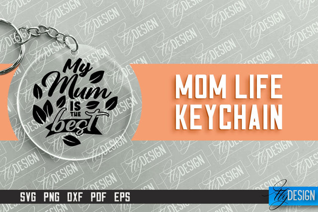 Mom Life Keychain Design | Round Keychain Designs | Quotes SVG File SVG Fly Design 