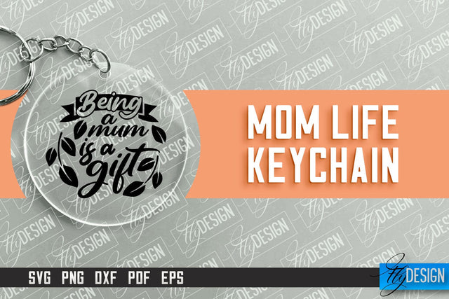 Mom Life Keychain Design | Round Keychain Designs | Quotes SVG File SVG Fly Design 