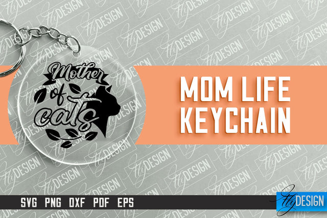 Mom Life Keychain Design | Round Keychain Designs | Quotes SVG File SVG Fly Design 
