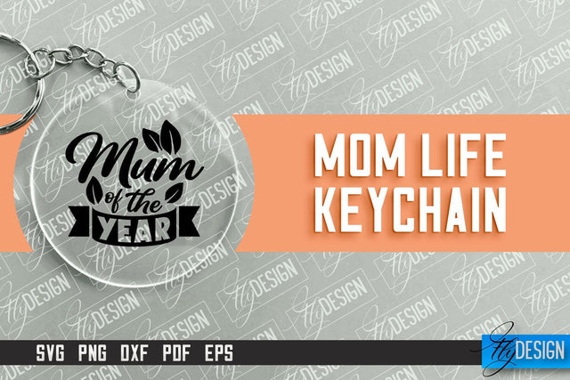 Mom Life Keychain Design | Round Keychain Designs | Quotes SVG File SVG Fly Design 