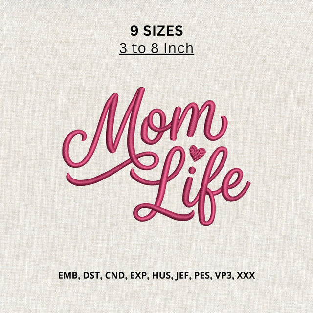 Mom Life Machine Embroidery Design – Motherhood Quote Heart Embroidery File Embroidery/Applique DESIGNS PatternFeed8 