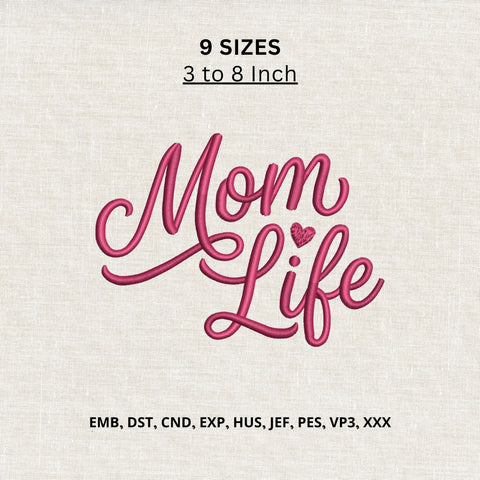 Mom Life Machine Embroidery Design – Motherhood Quote Heart Embroidery File Embroidery/Applique DESIGNS PatternFeed8 