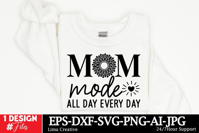 Mom Mode All Day Every Day SVG Cut File, Mom SVG Design, Mother's Day SVG Qutes, Mother's Day Sublimation, Mother's Day T-shirt ,MOM Graphic Illustration, Mother's Day Silhoutee SVG Insomnia Std 