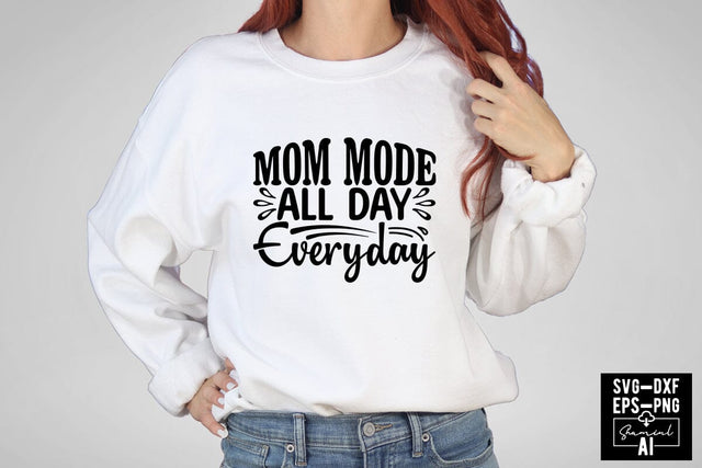 Mom Mode All Day Everyday Svg Cut Files Creative Art SVG CraftlabSvg55 