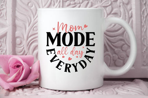 Mom mode all day everyday SVG Design SVG Designangry 