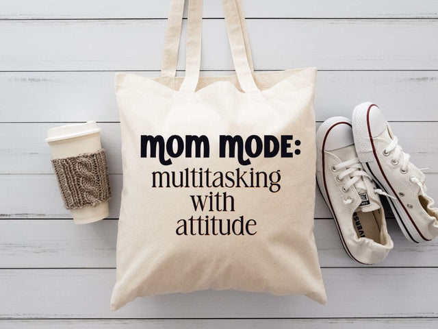 Mom Mode: Multitasking with Attitude SVG Design - Funny Mom Life Digital Download SVG So Fontsy VIP Design Shop 