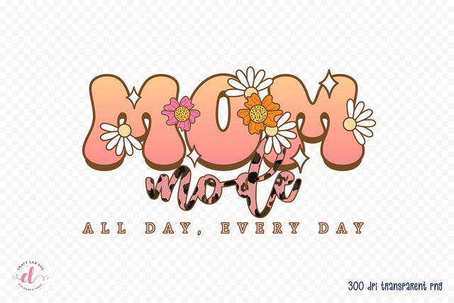 Mom Mode PNG - Mother's Day Sublimation Sublimation CraftLabSVG 