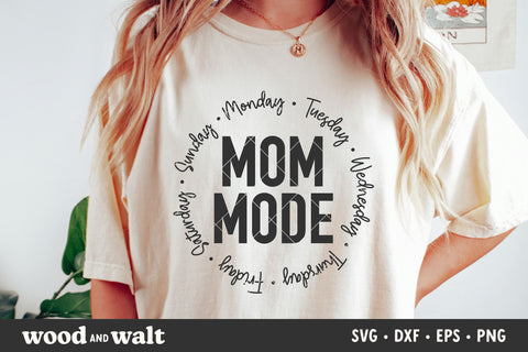 Mom Mode SVG | Mother's Day SVG SVG Wood And Walt 