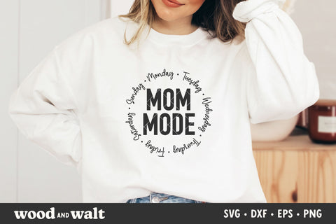 Mom Mode SVG | Mother's Day SVG SVG Wood And Walt 