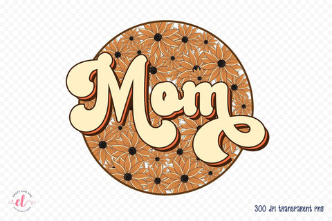 Mom - Mother's Day Sublimation Design Sublimation CraftLabSVG 