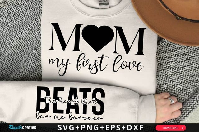 Mom, My First Love Sleeve SVG Design SVG Regulrcrative 