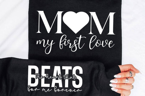 Mom, My First Love Sleeve SVG Design SVG Regulrcrative 
