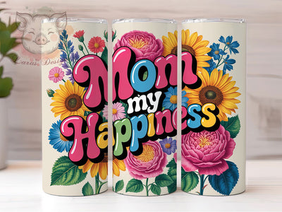 Mom My Happiness 20oz Tumbler, Glitter Mom Tumbler, Sublimation Wrap, 20oz Tumbler Design, Mother’s Day Gift, PNG Tumbler Wrap, Glam Mom Quote Sublimation Lara' s Designs 