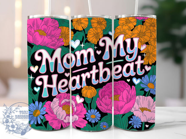 Mom My Heartbeat 20oz Tumbler, Glitter Mom Tumbler, Sublimation Wrap, 20oz Tumbler Design, Mother’s Day Gift, PNG Tumbler Wrap, Glam Mom Quote Sublimation ToriDesigns 