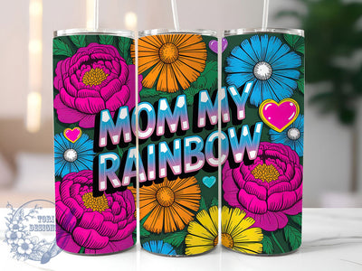 Mom My Rainbow 20oz Tumbler, Glitter Mom Tumbler, Sublimation Wrap, 20oz Tumbler Design, Mother’s Day Gift, PNG Tumbler Wrap, Glam Mom Quote Sublimation ToriDesigns 