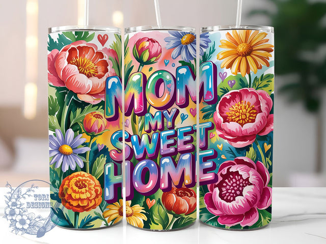 Mom My Sweet Home 20oz Tumbler, Glitter Mom Tumbler, Sublimation Wrap, 20oz Tumbler Design, Mother’s Day Gift, PNG Tumbler Wrap, Glam Mom Quote Sublimation ToriDesigns 