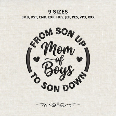 Mom of Boys Embroidery Design – From Son Up to Son Down Mom Machine Embroidery File, Boy Mom Quote Design Embroidery/Applique DESIGNS PatternFeed8 