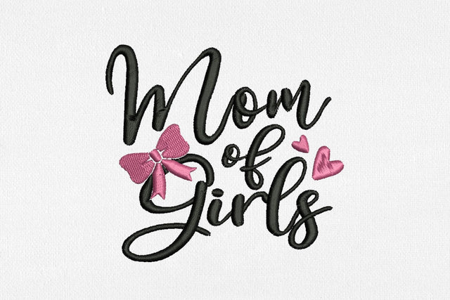 Mom of Girls for Machine Embroidery Embroidery/Applique DESIGNS SvgOcean 