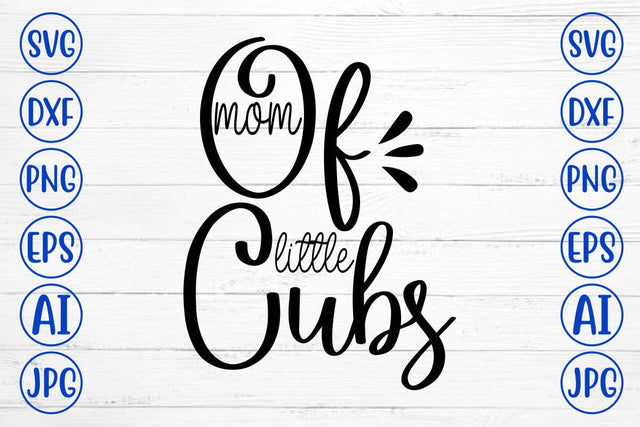 Mom Of Little Cubs SVG SVG Syaman 