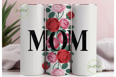 Mom Rose Floral Tumbler Wrap Sublimation PixelChick 