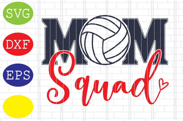 Mom Squad Svg, Volleyball Svg, Volleyball Cut Files, Game Day Svg, Jpg, Eps, Dxf Files SVG DigitalSvgFiles 