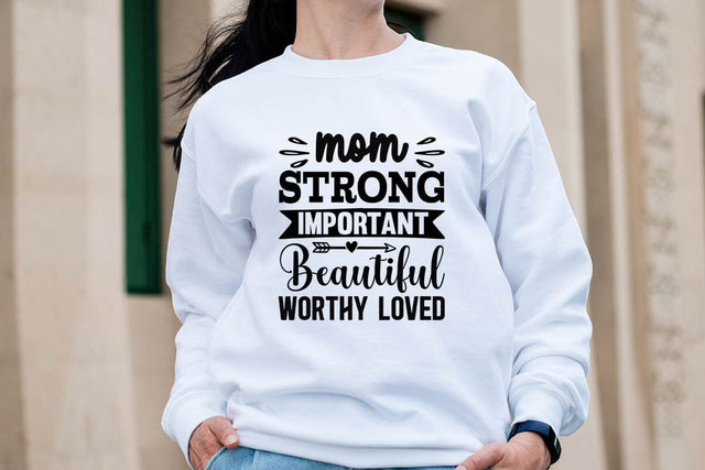 Mom strong important Beautiful worthy Loved-01 SVG Angelina750 