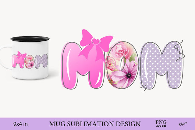 MOM Sublimation PNG. Mothers Day, Valentine Mug Sublimation PNG Sublimation Olga Terlyanskaya 